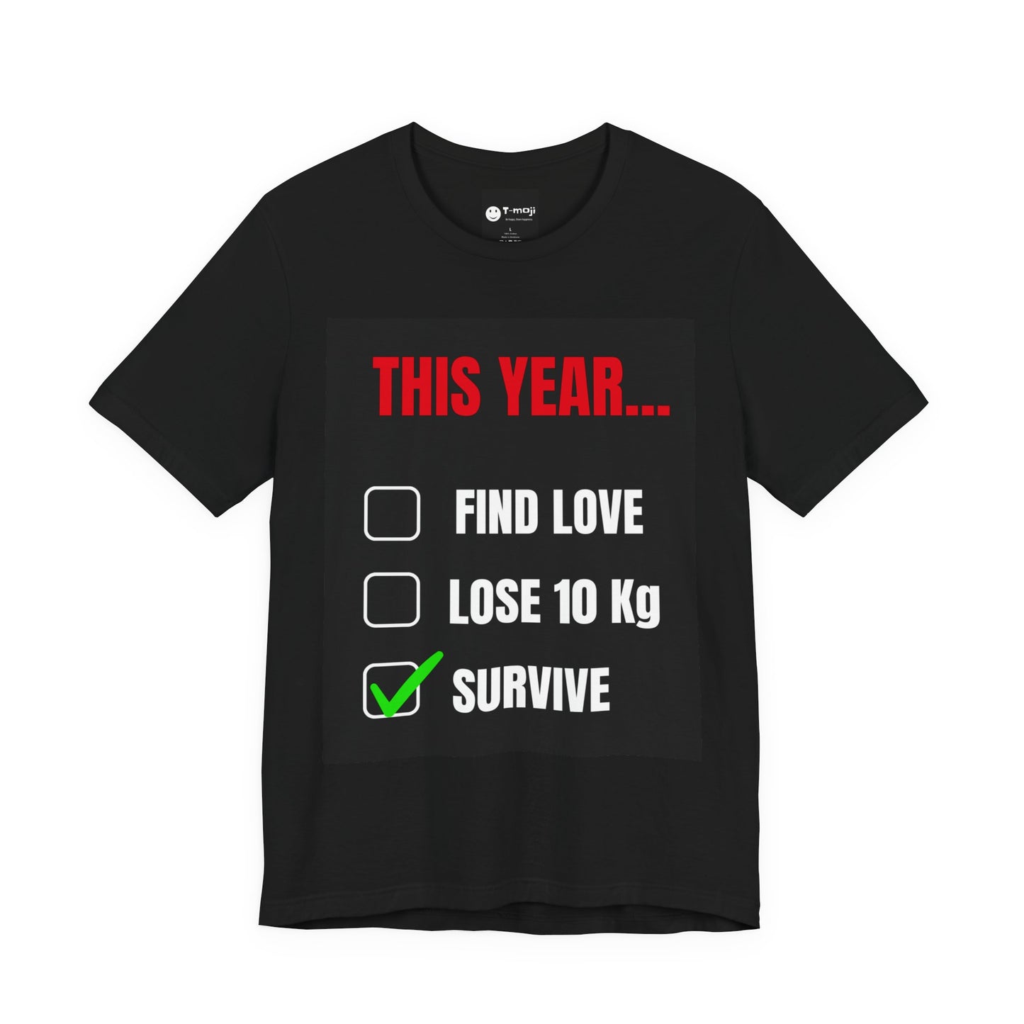 Survive This Year Checklist Tee — Funny New Year Resolution T-Shirt