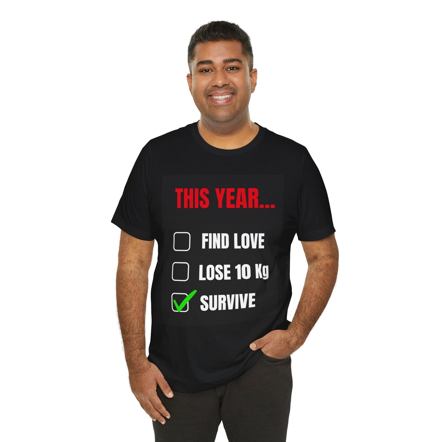 Survive This Year Checklist Tee — Funny New Year Resolution T-Shirt